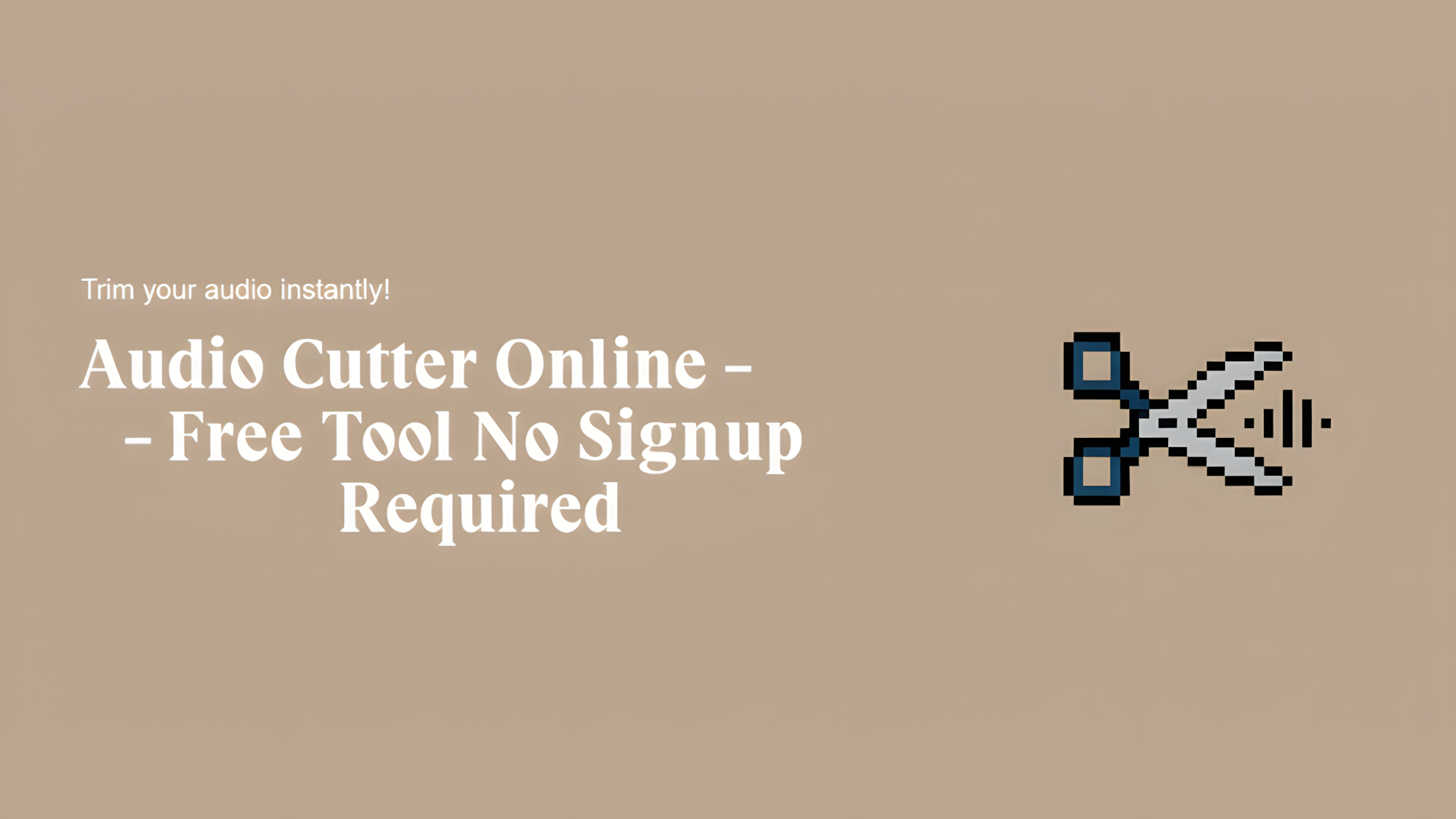 Audio Cutter Online - Free Tool No Signup Required (2026)