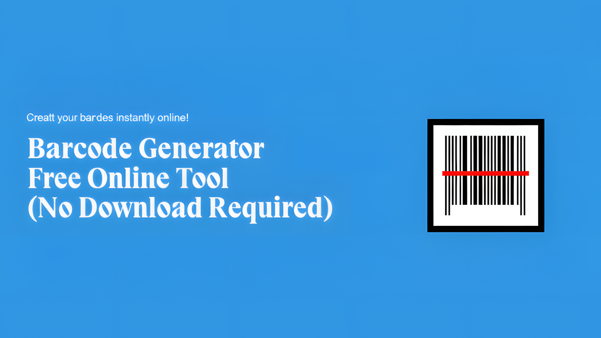 Barcode Generator - Free Online Tool (No Download Required)