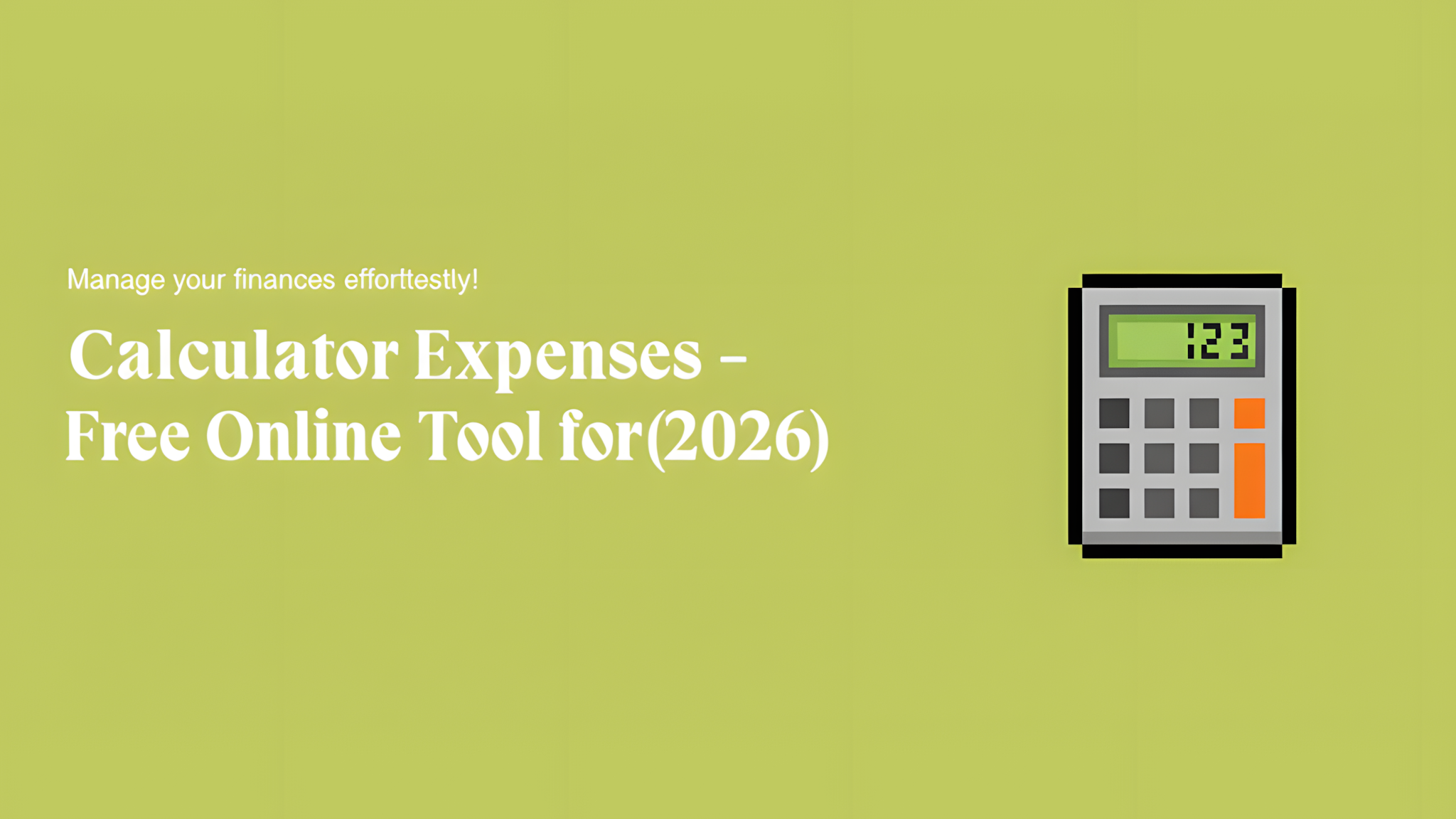 Calculator Expenses - Free Online Tool (2026)