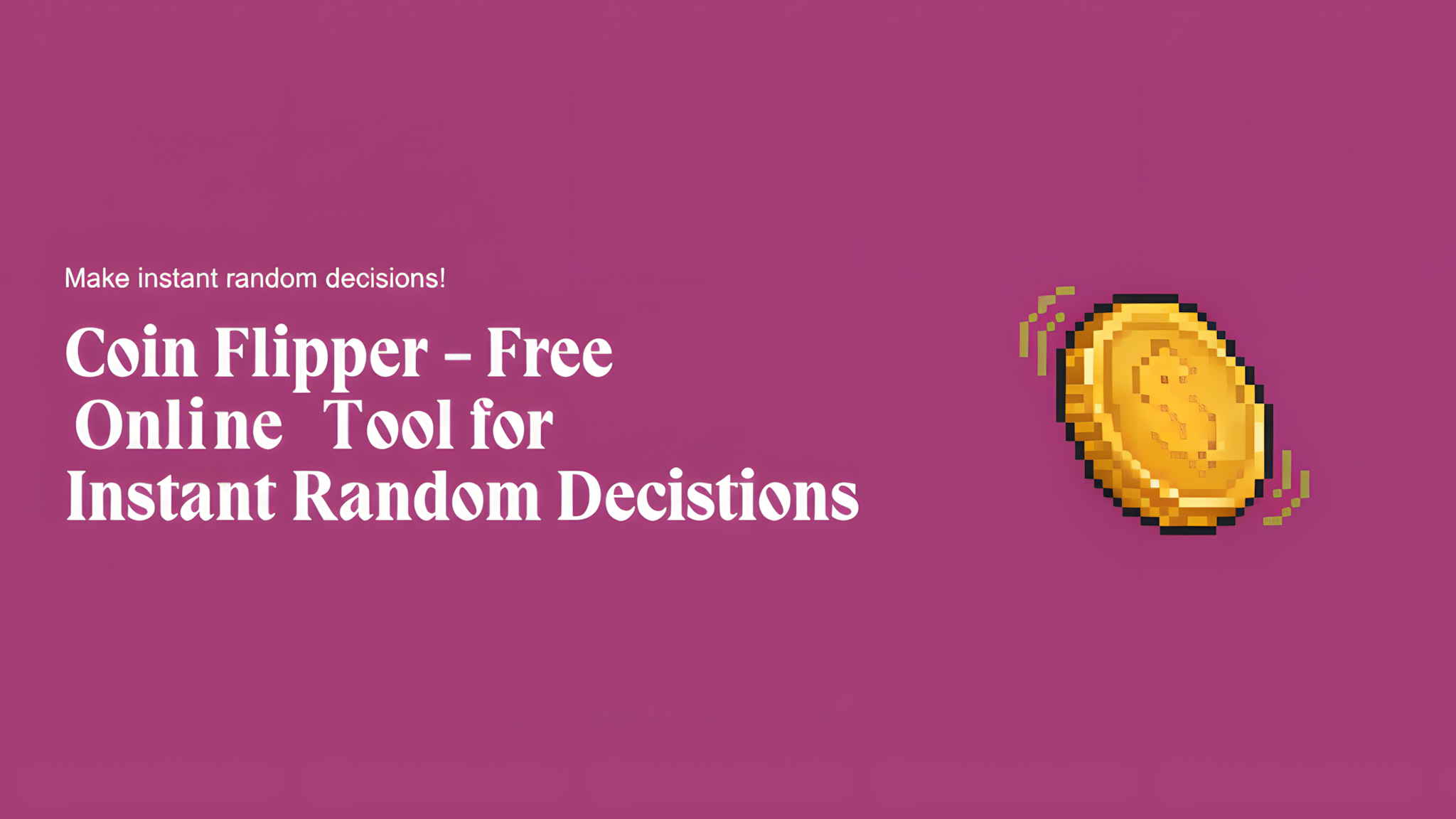 Coin Flipper - Free Online Tool for Instant Random Decisions