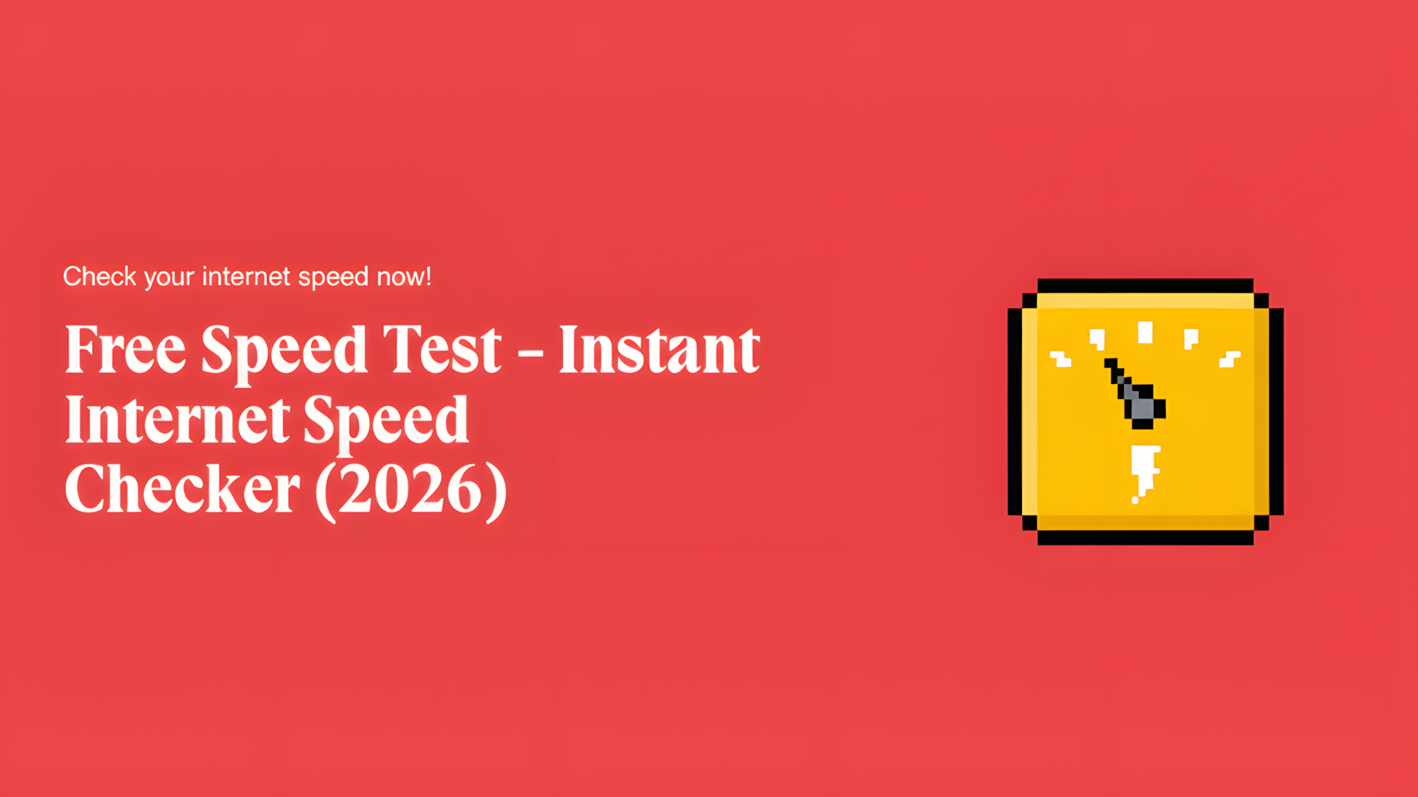 Free Speed Test - Instant Internet Speed Checker (2026)