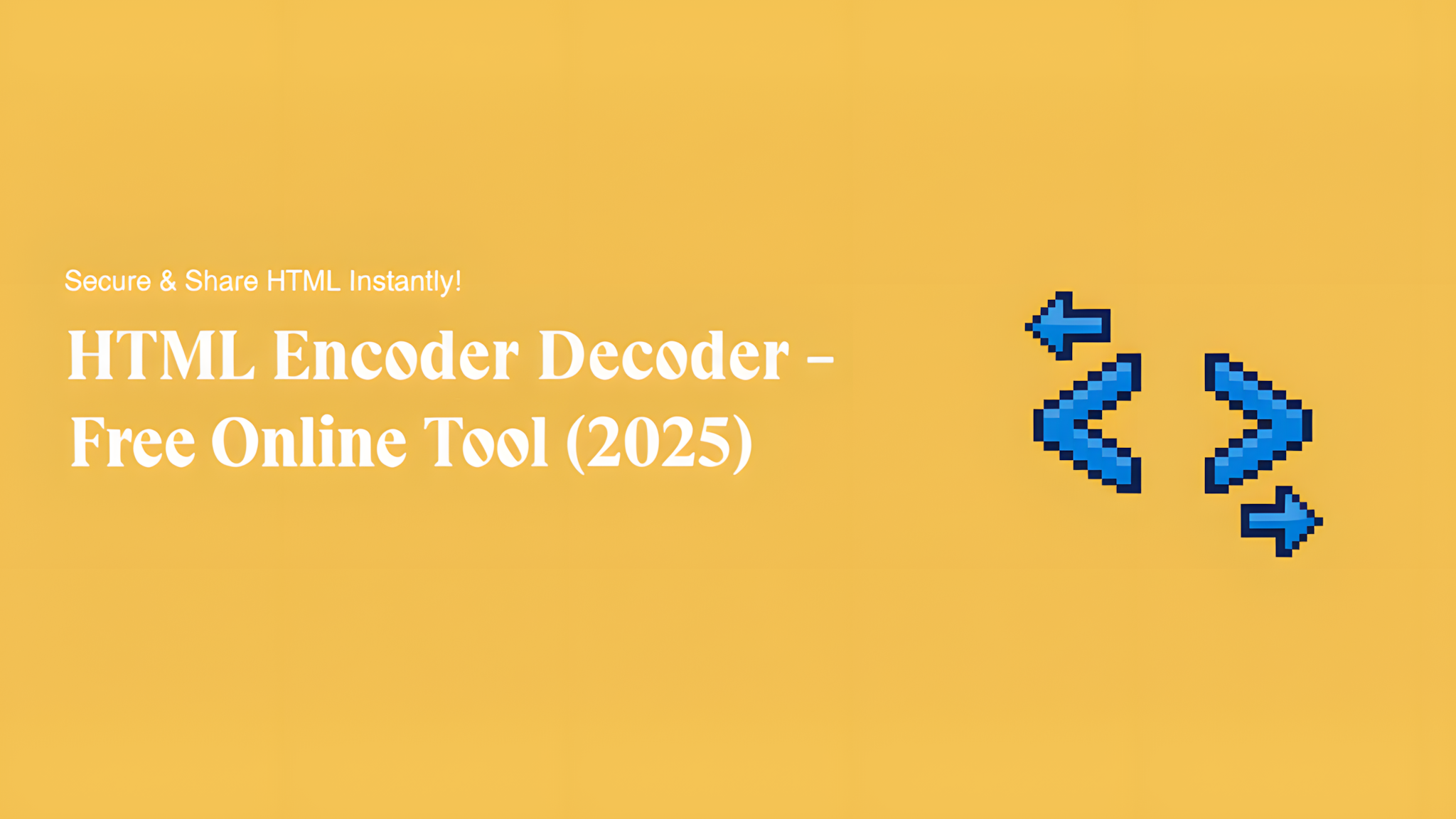 HTML Encoder Decoder - Free Online Tool (2025)