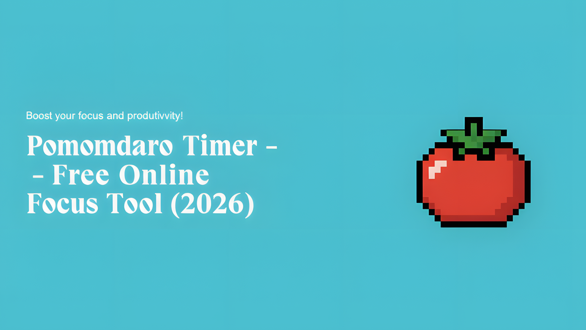 Pomodoro Timer - Free Online Focus Tool (2026)