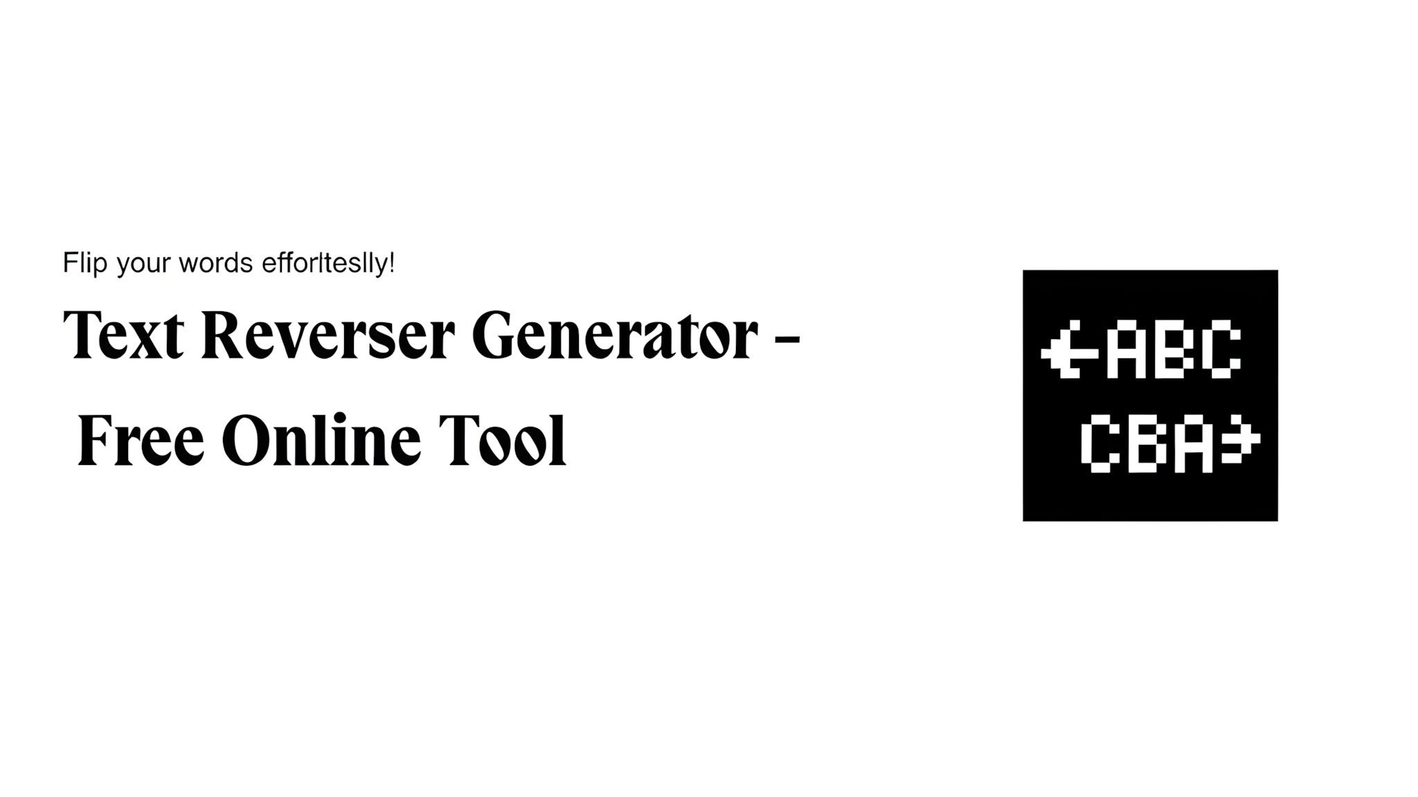 Text Reverser - Free Online Tool (2026)