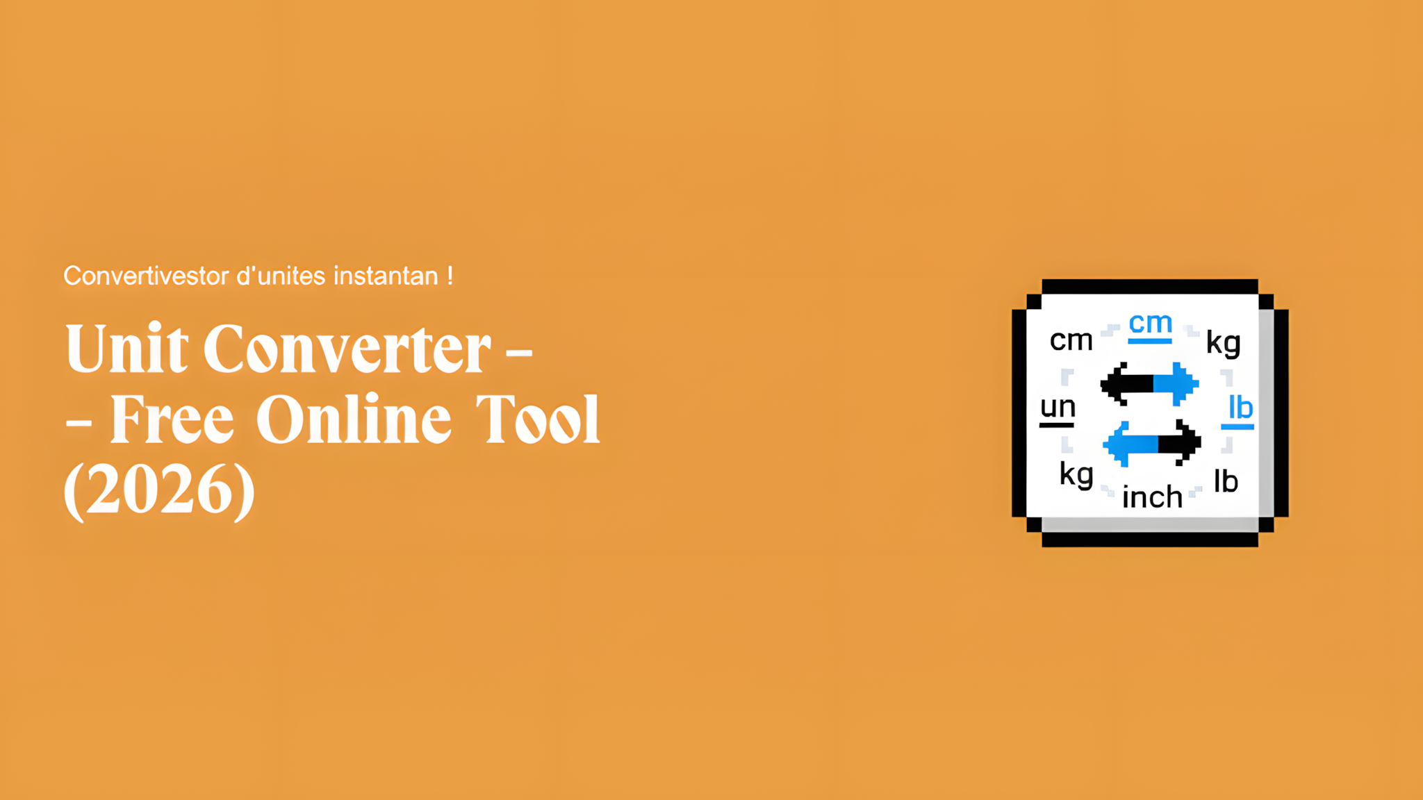 Unit Converter - Free Online Tool (2026)