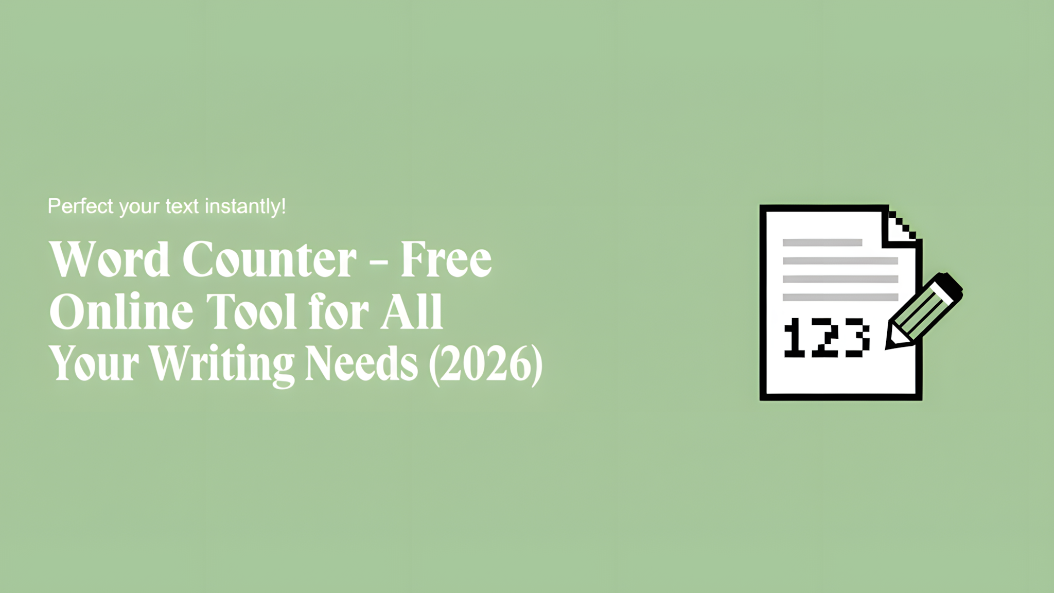 Word Counter - Free Online Tool for All Your Writing Needs (2026)